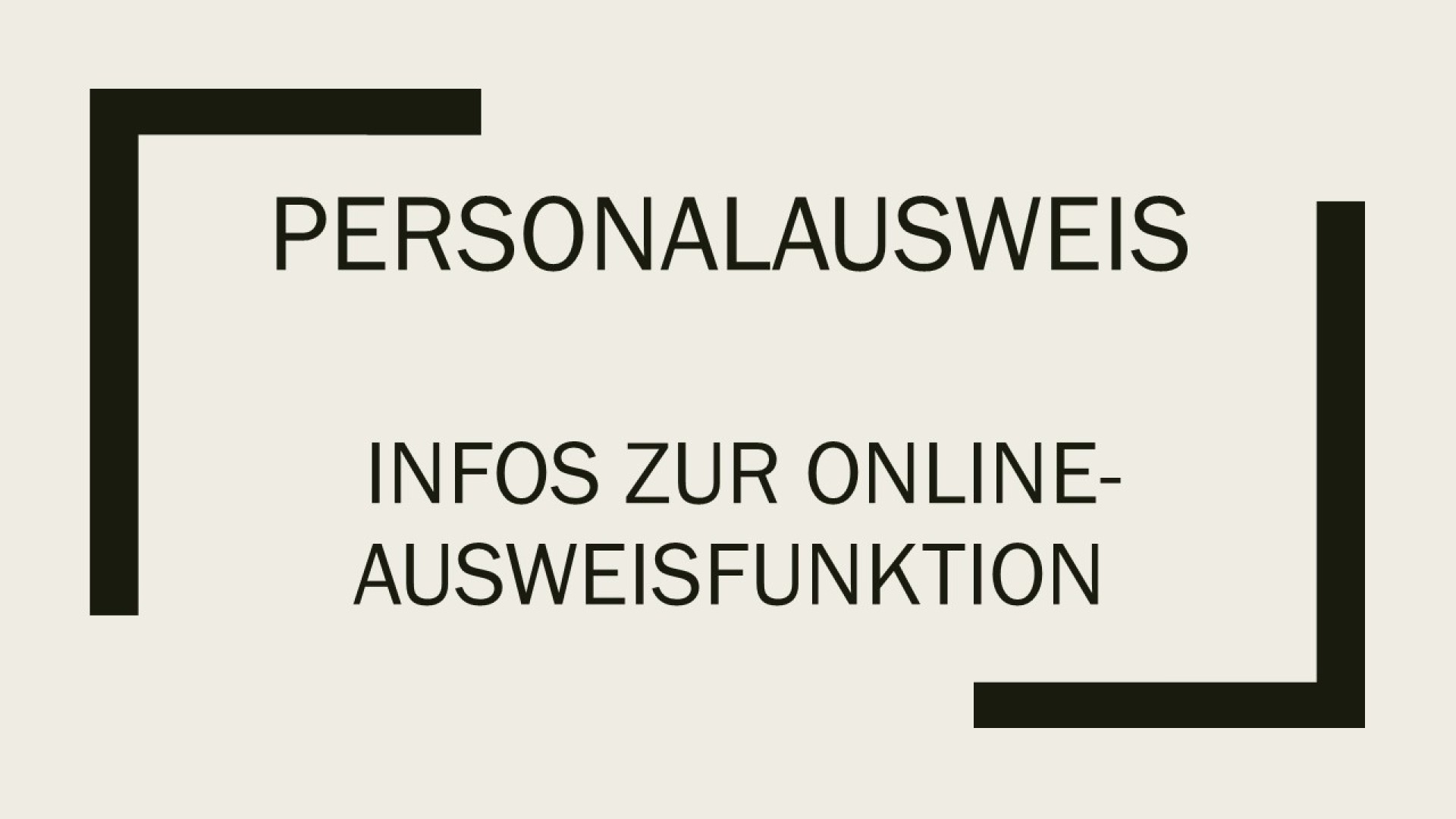 Der neue Personalausweis - Infos zur Online-Ausweisfunktion